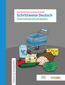 Schrittweise Deutsch, Schrittweise Deutsch / Unterrichtspraxis Einkaufen