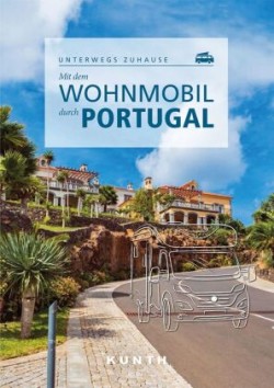 KUNTH Mit dem Wohnmobil durch Portugal