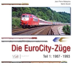 Die EuroCity-Züge - Teil 1 1987-1993