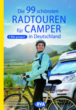 Die 99 schönsten Radtouren für Camper in Deutschland GPS