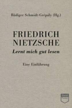 Friedrich Nietzsche: Lernt mich gut lesen (Steidl Pocket)