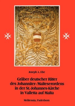 Gräber Deutscher Ritter Des Johanniter-/Malteserordens in Der St.-Johannes-Kirche in Valletta Auf Malta