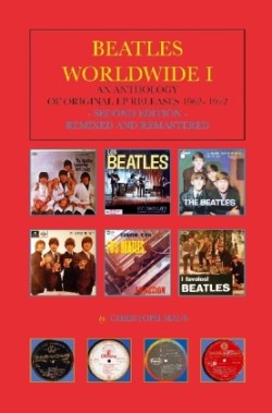 Beatles Worldwide, Bd. 1, An Anthology of Original LP Releases 1962-1972