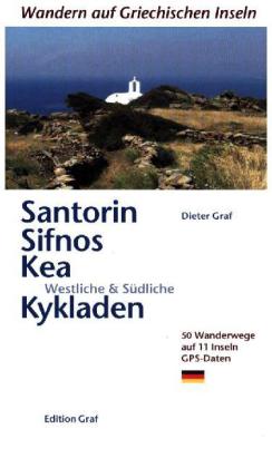 Santorin, Sifnos, Kea, Westliche & Südliche Kykladen