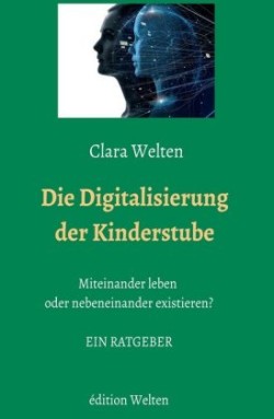 Die Digitalisierung der Kinderstube