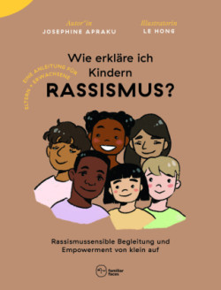 Wie erkläre ich Kindern Rassismus?