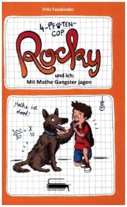 4-Pfoten-COP Rocky und ich - Mit Mathe Gangster jagen