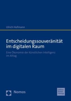 Entscheidungssouveränität im digitalen Raum