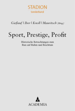Sport, Prestige, Profit