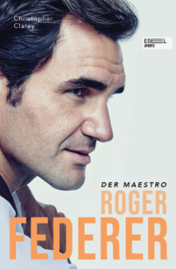 Roger Federer - Der Maestro