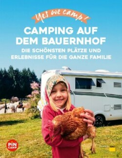 Yes we camp! Familien-Camping auf dem Land