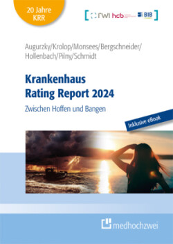 Krankenhaus Rating Report 2024, m. 1 E-Book