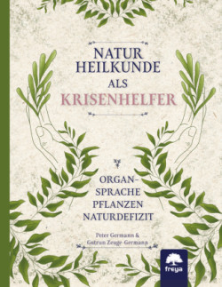 Naturheilkunde als Krisenhelfer