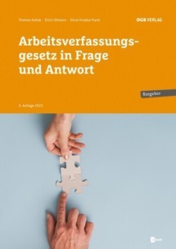 Arbeitsverfassungsgesetz in Frage und Anwort