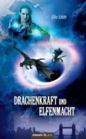 Drachenkraft und Elfenmacht