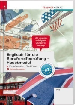 Englisch für die Berufsreifeprüfung - Hauptmodul Wortschatztrainer - Word Power + digitales Zusatzpaket + E-Book