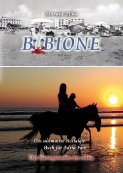 BIBIONE - Das ultimative Fanbuch