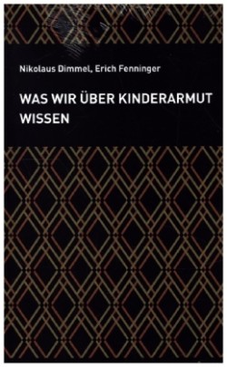 Was wir über Kinderarmut wissen