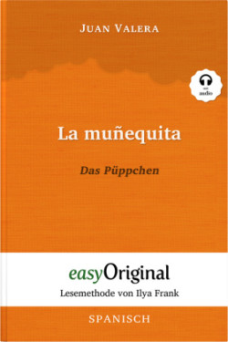 La muñequita / Das Püppchen (Buch + Audio-CD) - Lesemethode von Ilya Frank - Zweisprachige Ausgabe Spanisch-Deutsch, m. 1 Audio-CD, m. 1 Audio, m. 1 Audio