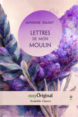 Lettres de mon Moulin (with MP3 audio-CD) - Readable Classics - Unabridged french edition with improved readability, m. 1 Audio-CD, m. 1 Audio, m. 1 Audio