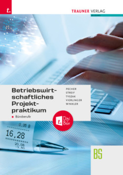 Betriebswirtschaftliches Projektpraktikum für Büroberufe + TRAUNER-DigiBox