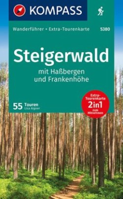 KOMPASS Wanderführer Steigerwald mit Haßbergen und Frankenhöhe, 55 Touren mit Extra-Tourenkarte