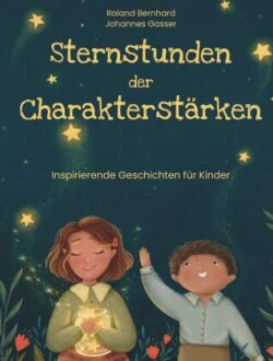 Sternstunden der Charakterstärken