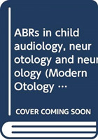 ABRs and Electrically Evoked ABRs in Children