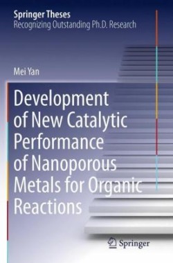 Development of New Catalytic Performance of Nanoporous Metals for Organic Reactions