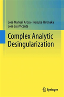 Complex Analytic Desingularization