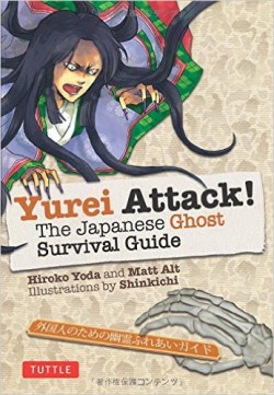 Yurei Attack!: The Japanese Ghost Survival Guide