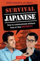 Survival Japanese How to Communicate Without Fuss or Fear Instantly! (Japanese Phrasebook)