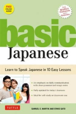 Basic Japanese Learn to Speak Japanese in 10 Easy Lessons (Fully Revised and Expanded with Manga Illustrations, Audio Downloads & Japanese Dictionary)