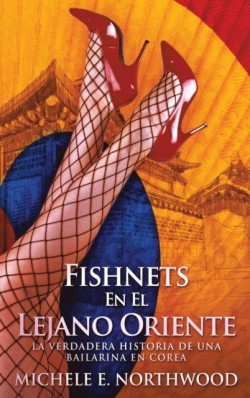 Fishnets - En El Lejano Oriente