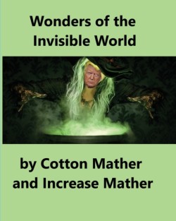 Wonders of the Invisible World