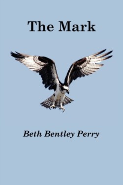 Mark by Beth Bentley Perry
