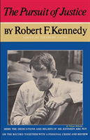 Pursuit of Justice Robert F. Kennedy