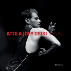 Attila Joey Csiki in NYC