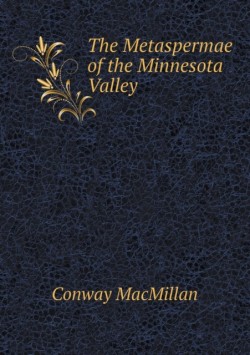 Metaspermae of the Minnesota Valley