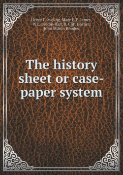 History Sheet or Case-Paper System