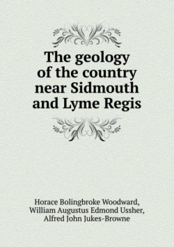 Geology of the Country Near Sidmouth and Lyme Regis