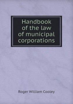 Handbook of the law of municipal corporations