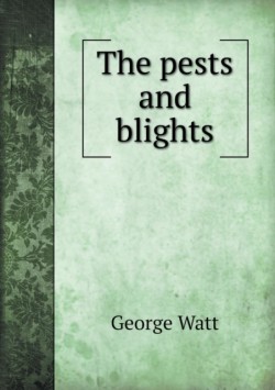 pests and blights