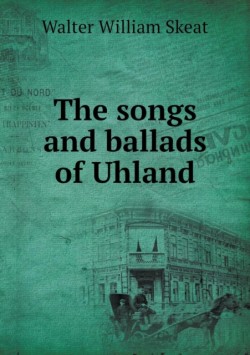 songs and ballads of Uhland