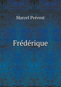 Fre&#769;de&#769;rique