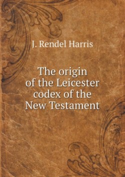 origin of the Leicester codex of the New Testament