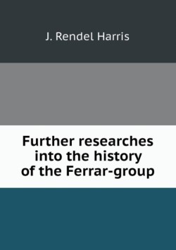 Further researches into the history of the Ferrar-group