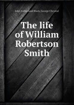 life of William Robertson Smith