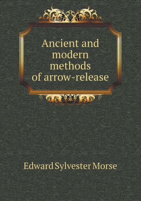 Ancient and modern methods of arrow-release