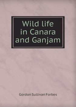 Wild Life in Canara and Ganjam